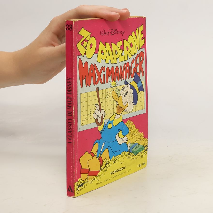 Autorenkollektiv I classici di Walt Disney 38. Zio paperone Maximanager