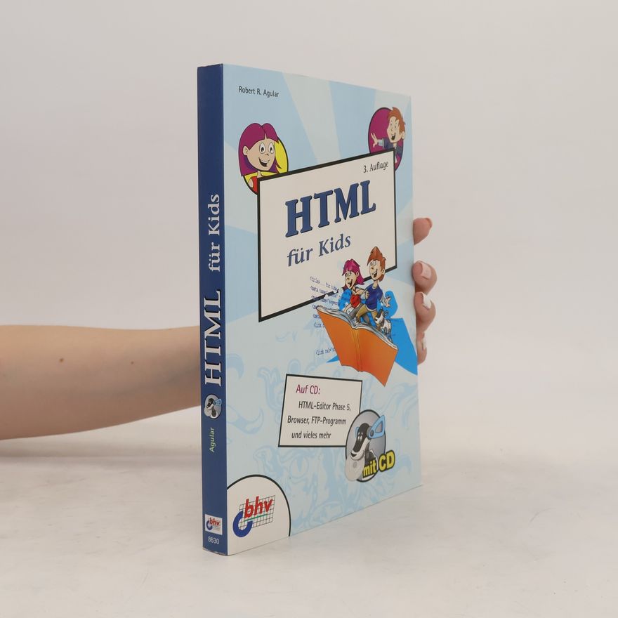 Robert R. Agular HTML für Kids