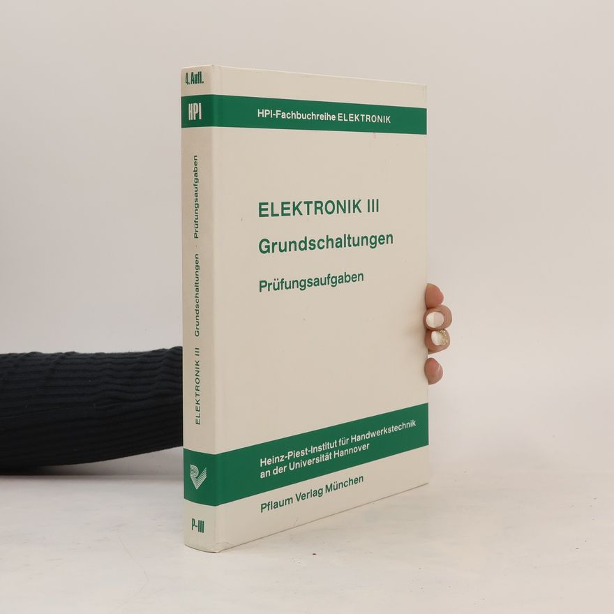 Josef Kammerer Elektronik III. Grundschaltungen. Prüfungsaufgaben