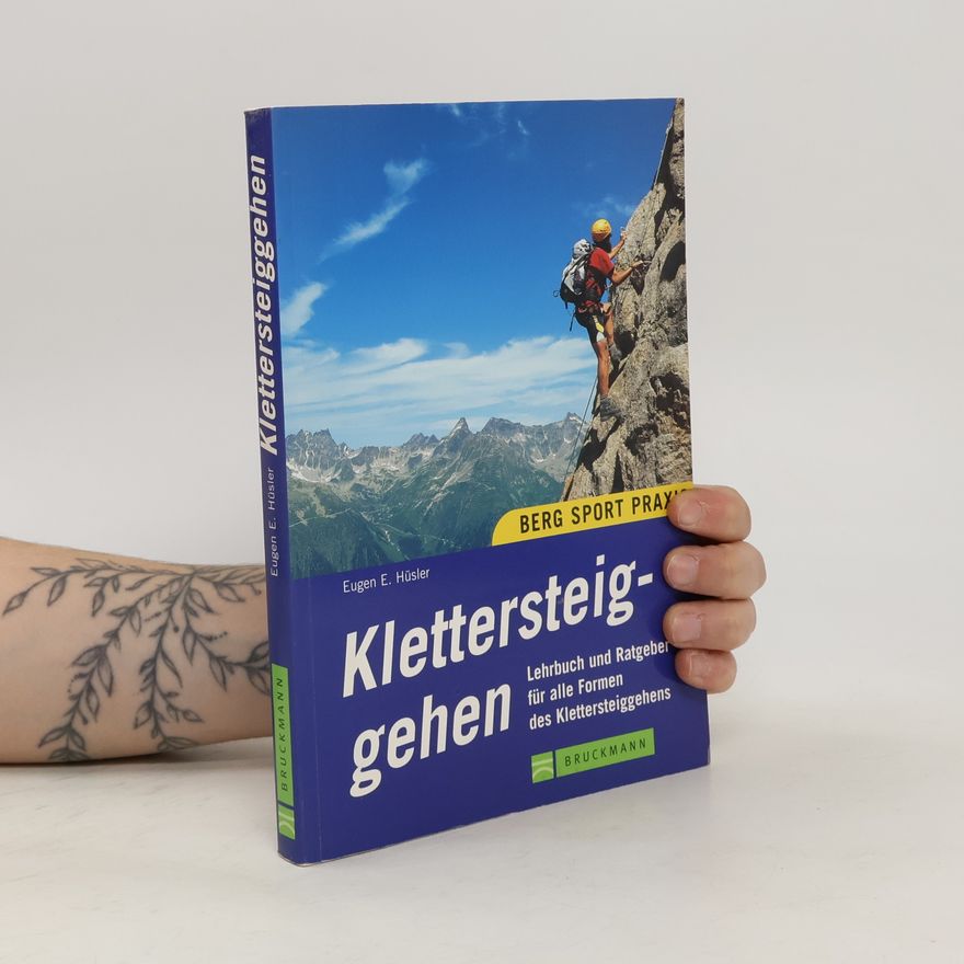 Eugen E. Hüsler Klettersteiggehen