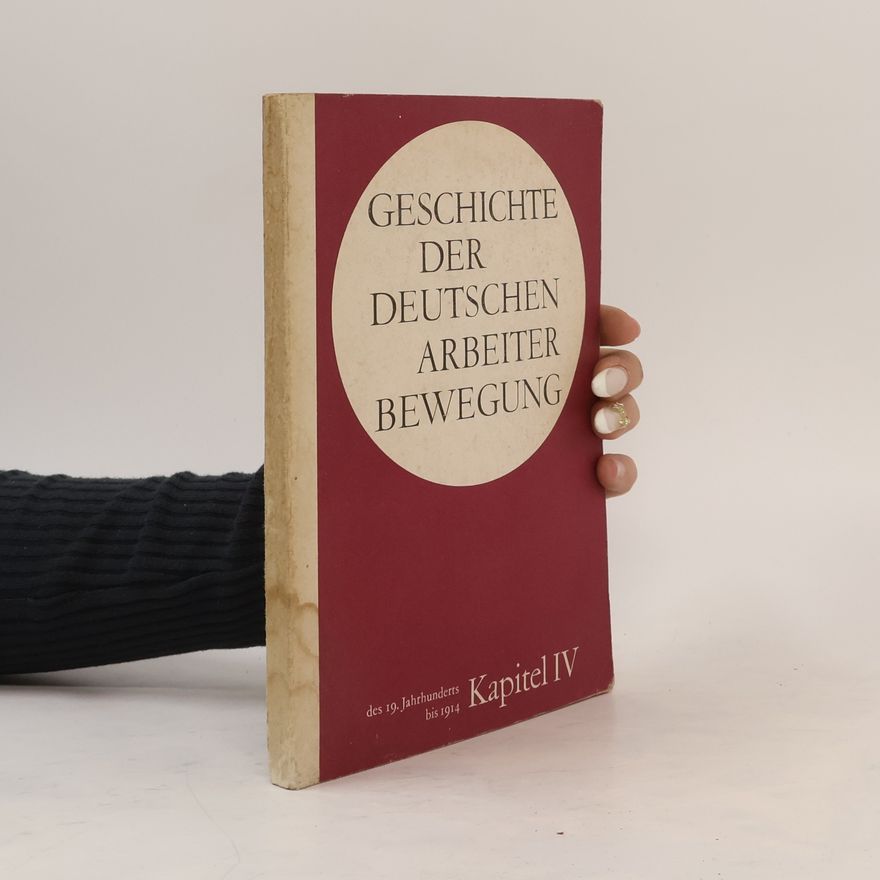 Auteurscollectief Geschichte der deutschen Arbeiterbewegung IV