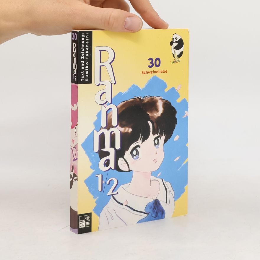 Rumiko Takahashi Ranma 1/2. 30 Schweineliebe