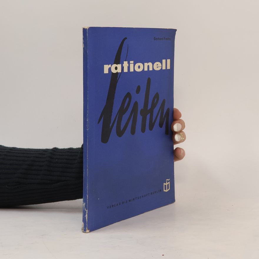 Gerhard Frohn Rationell leiten