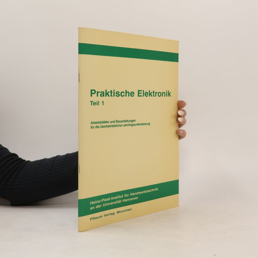 Autorenkollektiv Praktische Elektronik 1