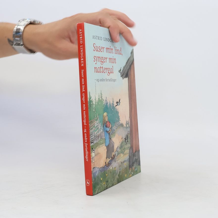Astrid Lindgren Suser min lind, synger min nattergal