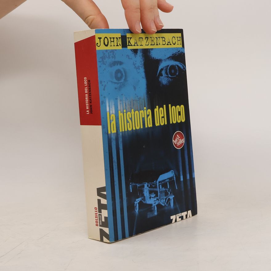 John Katzenbach La Historia del loco