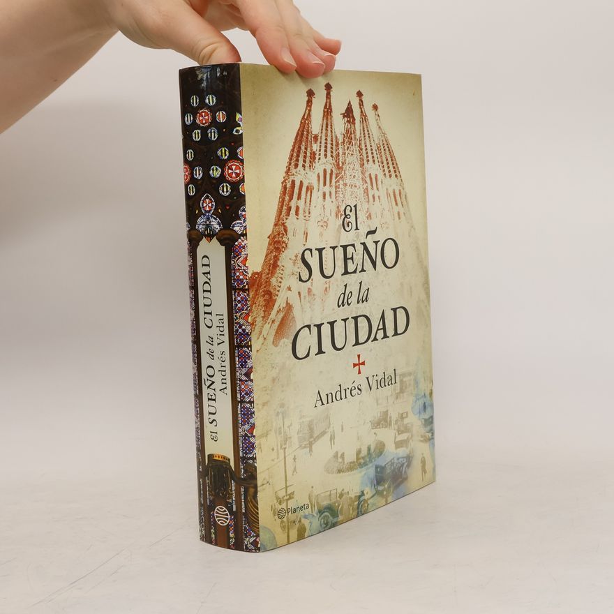 Andrés Vidal El sueño de la ciudad