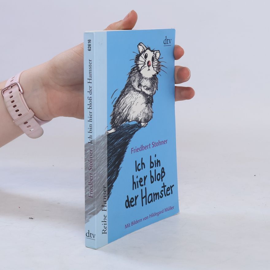 Friedbert Stohner Ich bin hier bloß der Hamster