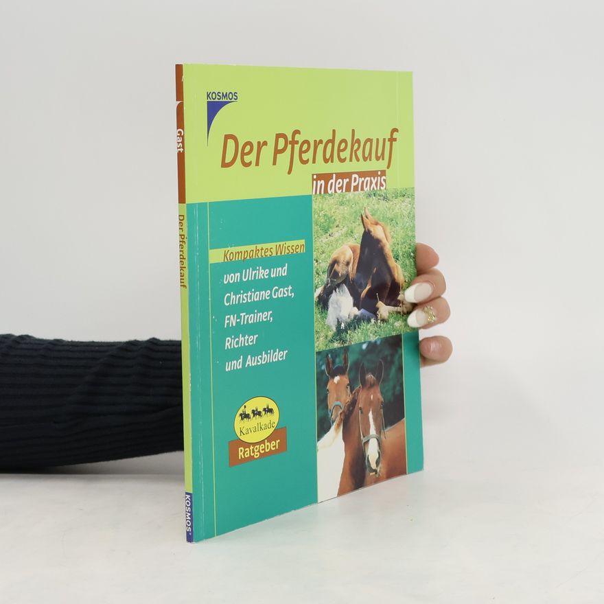 Ulrike Gast Der Pferdekauf in der Praxis