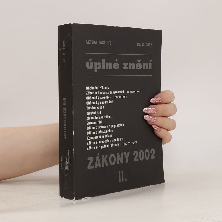 Kolektív autorov Zákony 2002 II. Aktualizace II/5. Obchodní zákoník