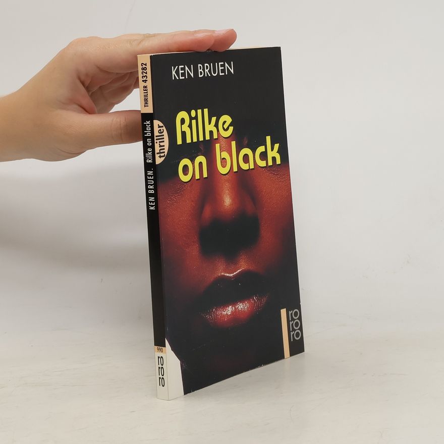 Ken Bruen Rilke on Black