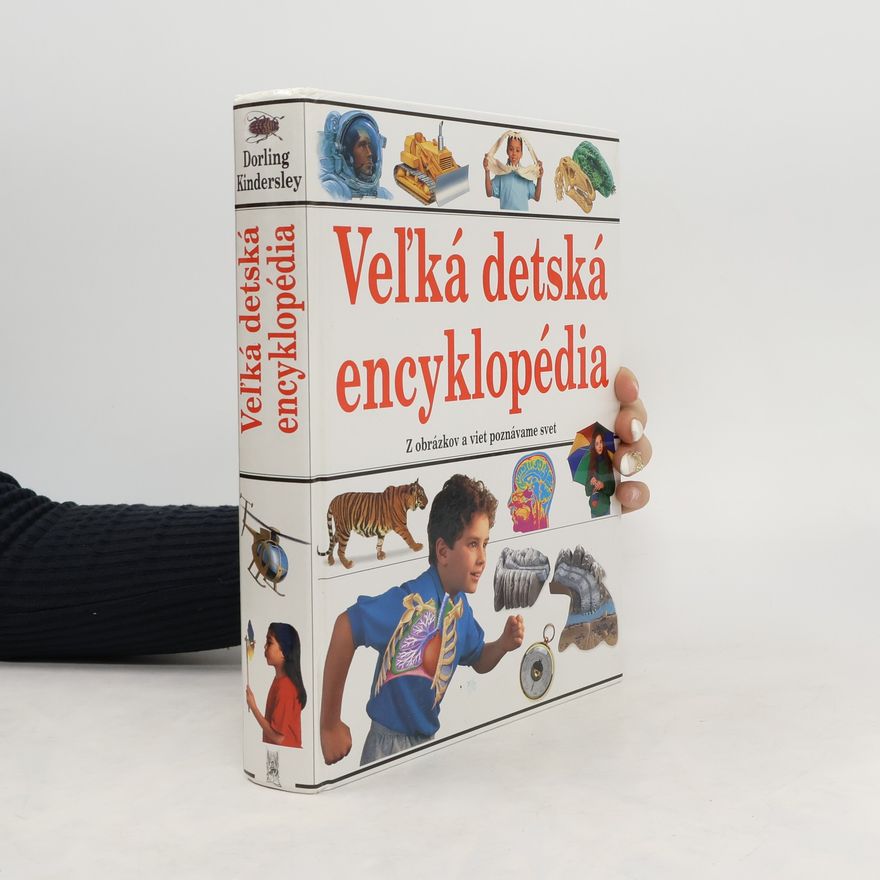 Kolektiv autorů Veľká detská encyklopédia