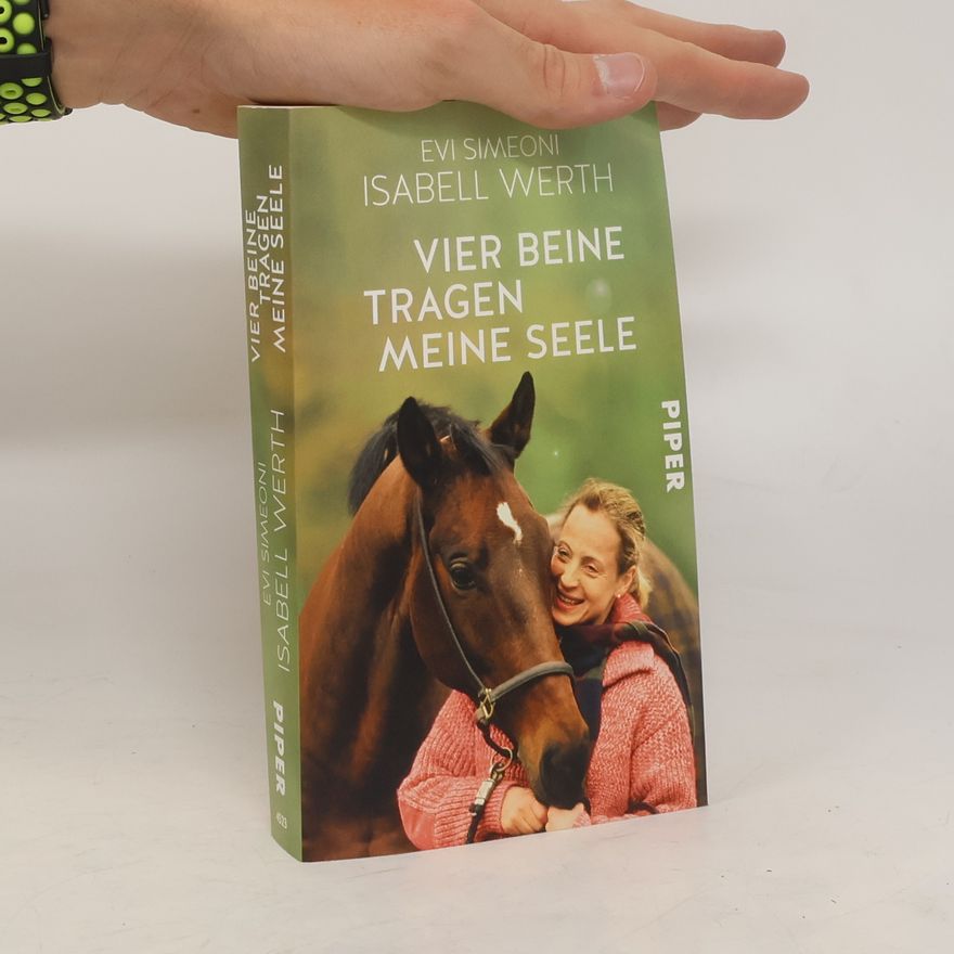 Evi Simeoni Vier Beine tragen meine Seele