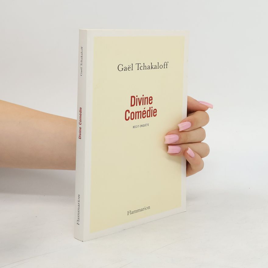 Gaël Tchakaloff Divine comédie