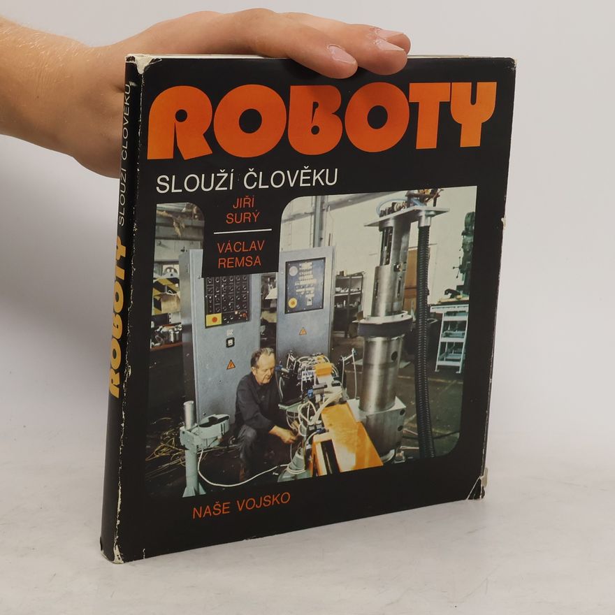Václav Remsa Roboty slouží člověku