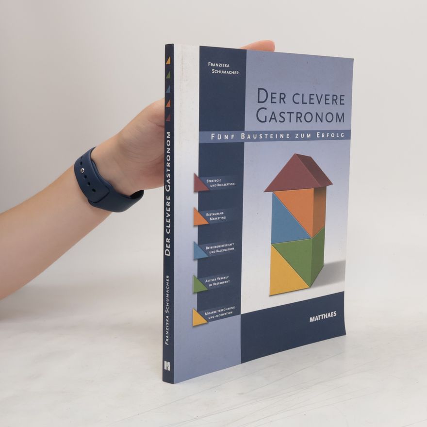 Franziska Schumacher Der clevere Gastronom