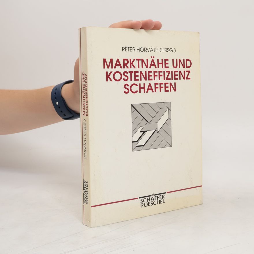 Péter Horváth Marktnähe und Kosteneffizienz schaffen