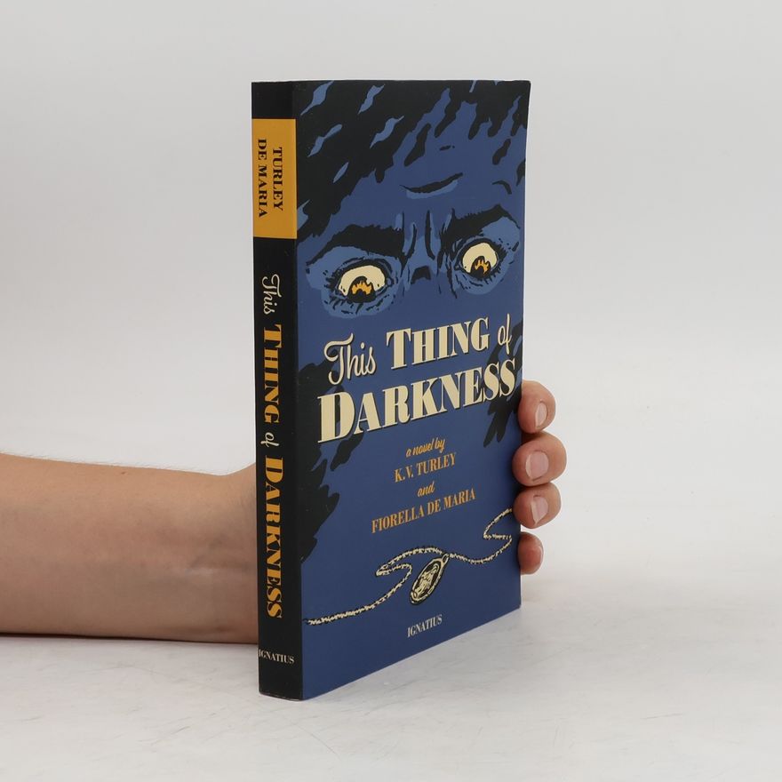 K. V. Turley This Thing of Darkness