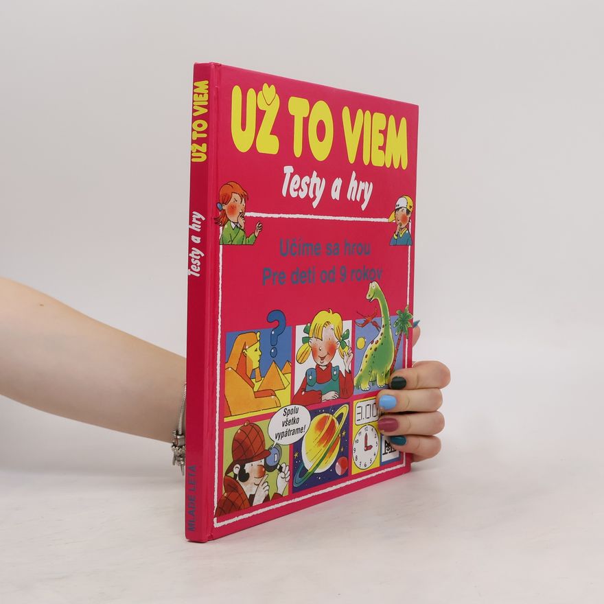 Annick Moulinier Už to viem. Testy a hry