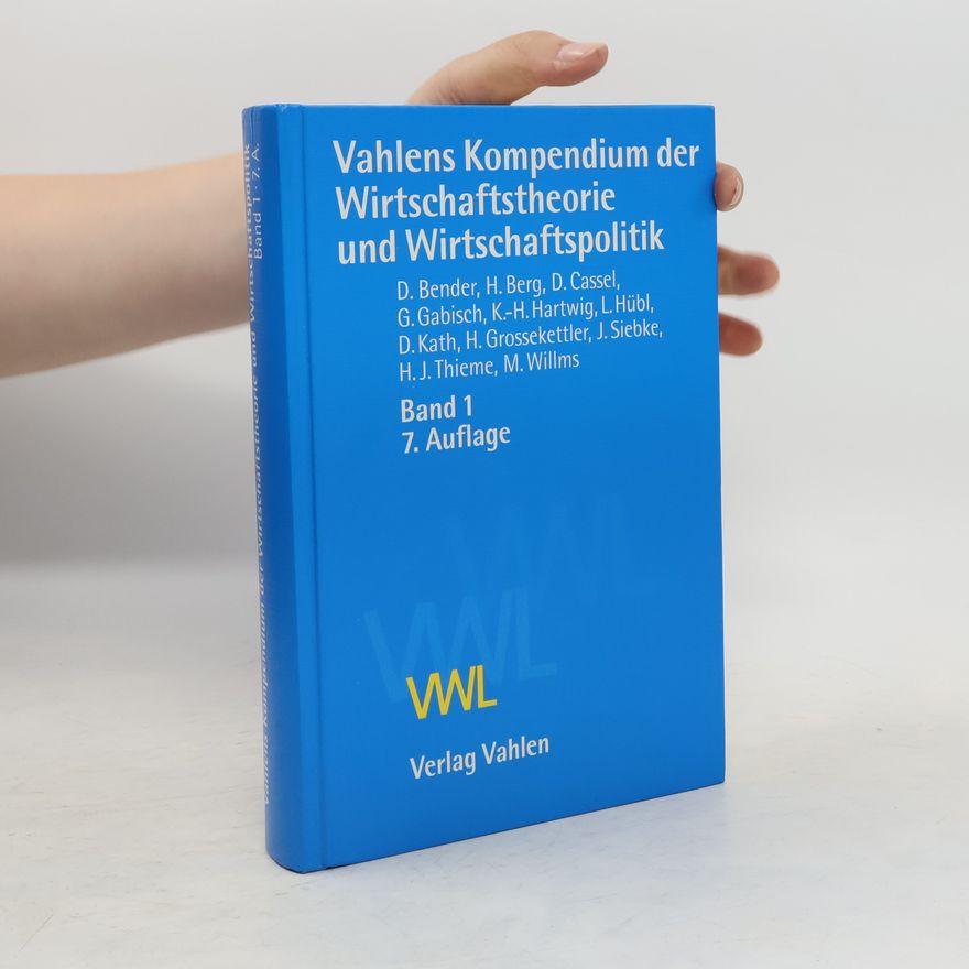 Kolektiv autorů Vahlens Kompendium der Wirtschaftstheorie und Wirtschaftspolitik