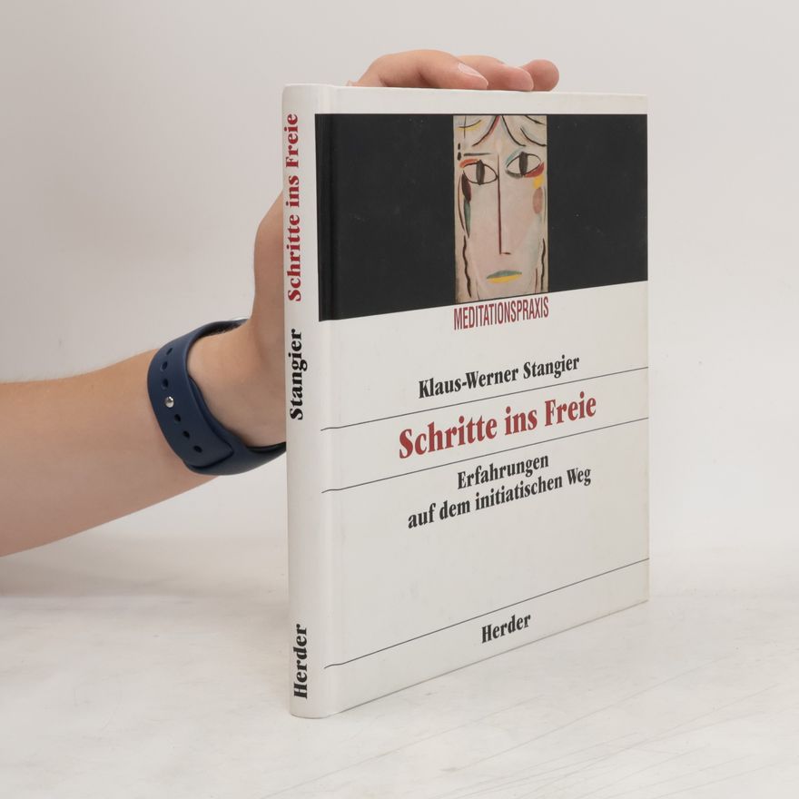 Klaus-Werner Stangier Schritte ins Freie