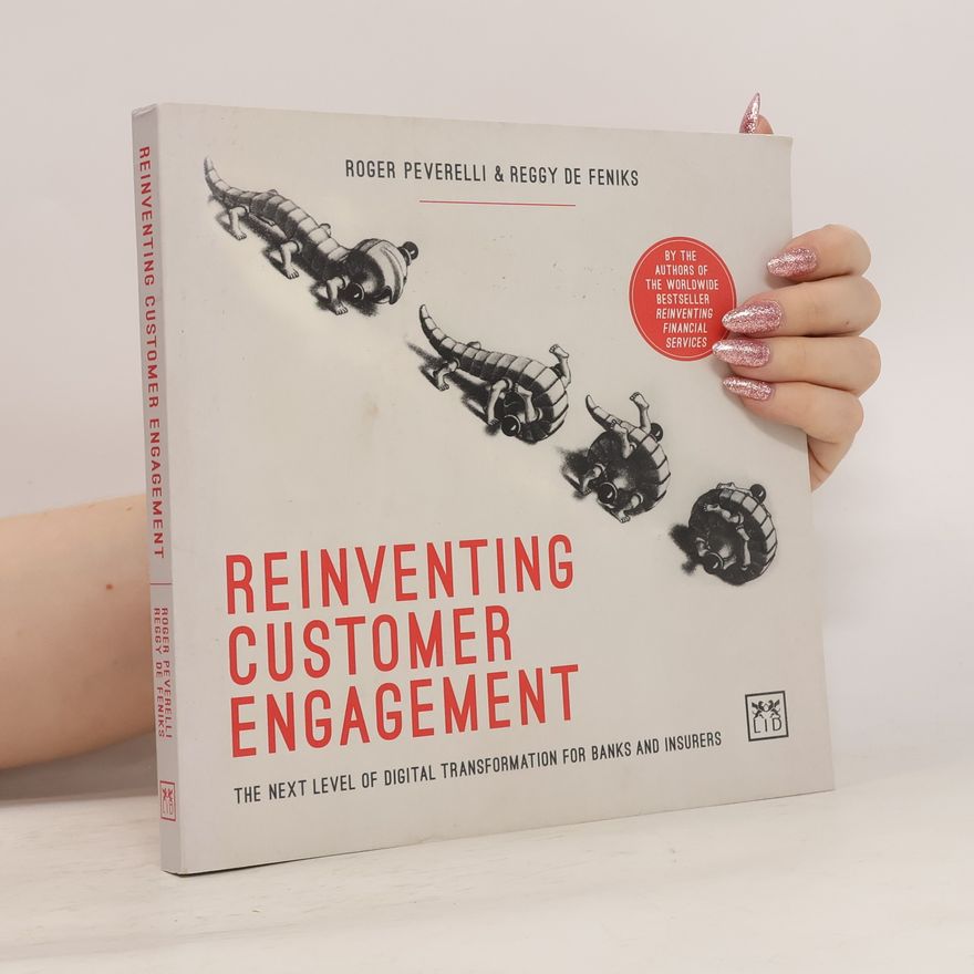Roger Peverelli Re-inventing Customer Engagement