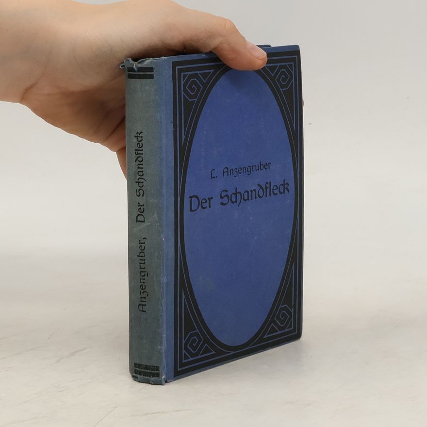 Ludwig Anzengruber Der Schandfleck