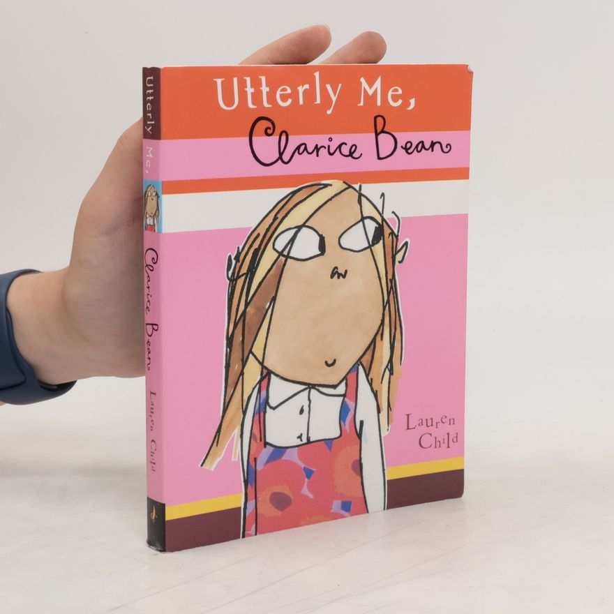 Lauren Child Utterly Me, Clarice Bean