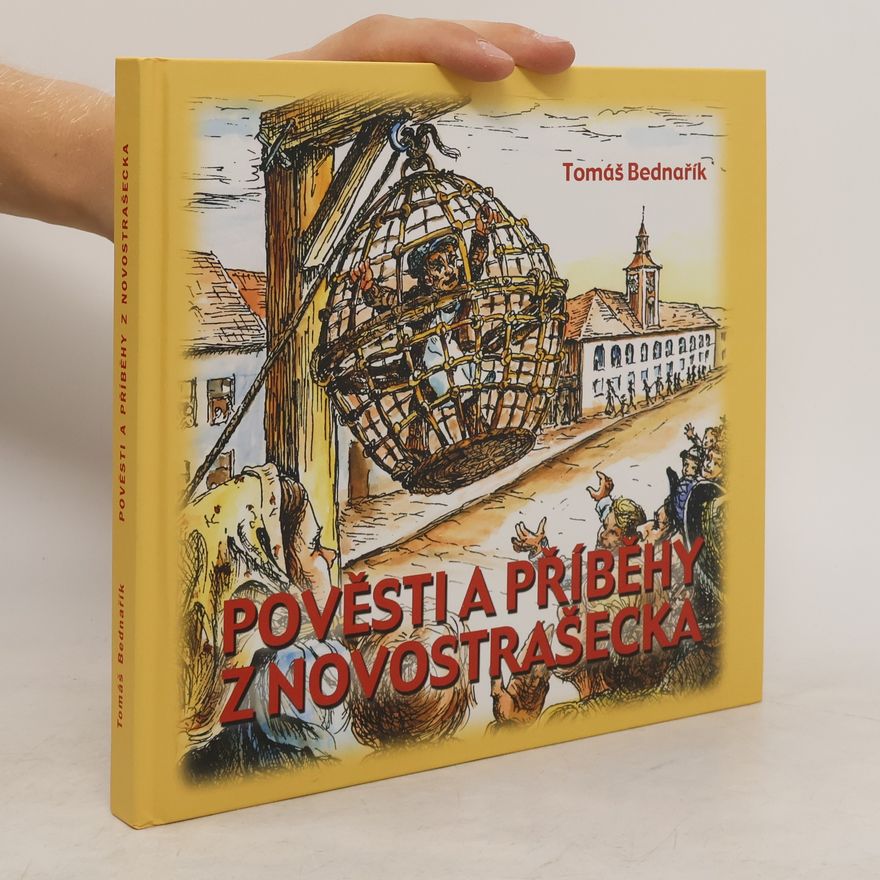 Tomáš Bednařík Pověsti a příběhy z Novostrašecka