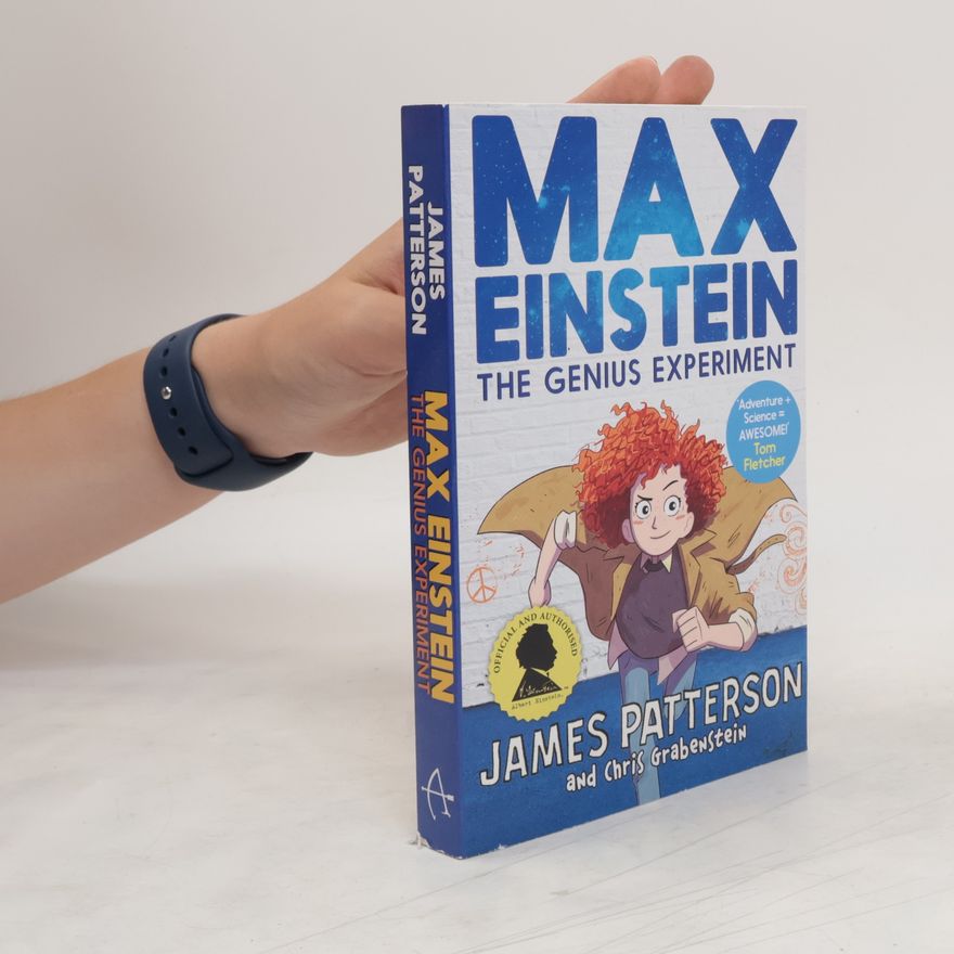 James Patterson Max Einstein. Genius Experiment