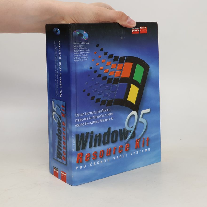 Kolektiv autorů Microsoft Windows 95 : Resource Kit CZ