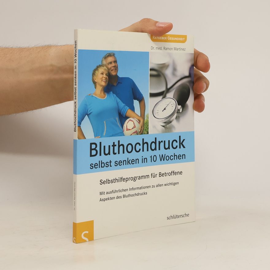 Ramón Martínez Bluthochdruck selbst senken in 10 Wochen