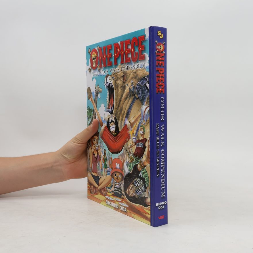 Eiichiro Oda One Piece Color Walk Compendium: East Blue to Skypiea