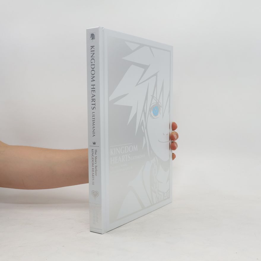 Square Enix Kingdom Hearts Ultimania: The Story Before Kingdom Hearts III