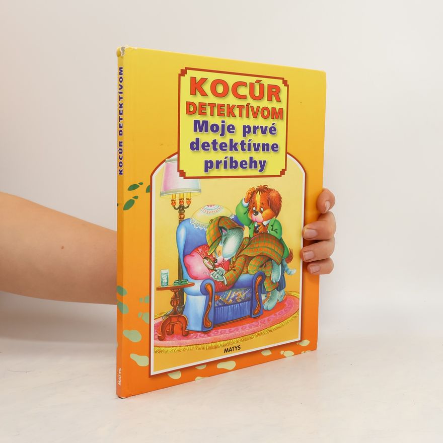 Various authors Kocúr detektívom. Moje prvé detektívne príbehy