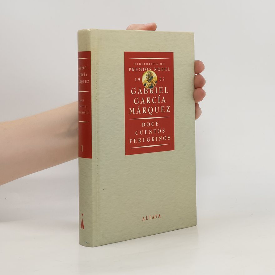 Gabriel García Márquez Doce cuentos peregrinos