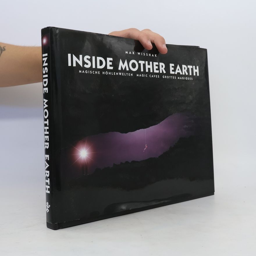 Max Wisshak Inside mother earth
