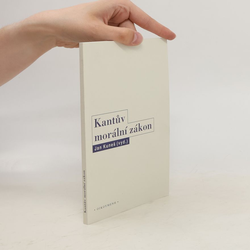 Jan Kuneš Kantův morální zákon