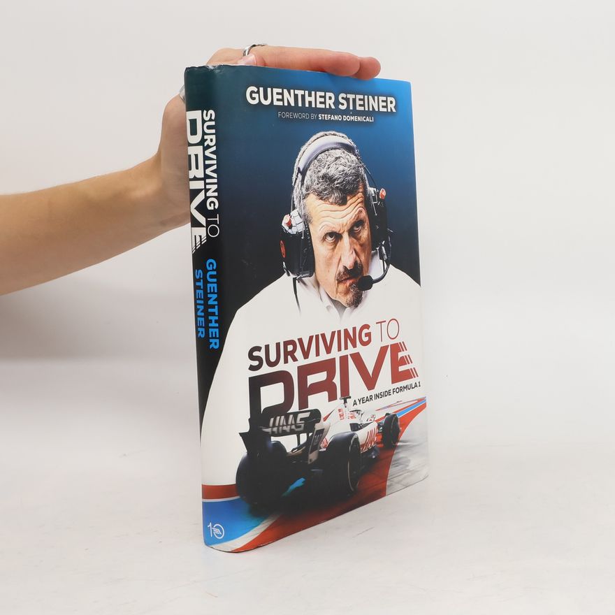 Guenther Steiner Surviving to Drive