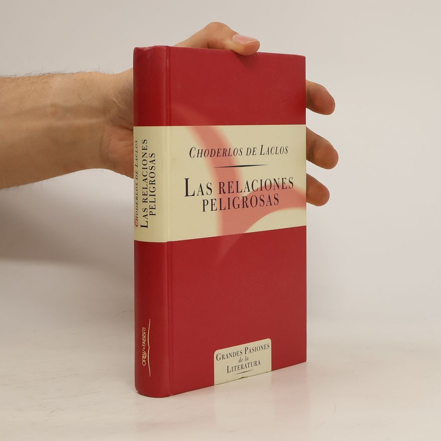 Pierre-Ambroise-François Choderlos de Laclos Las Relaciones Peligrosas