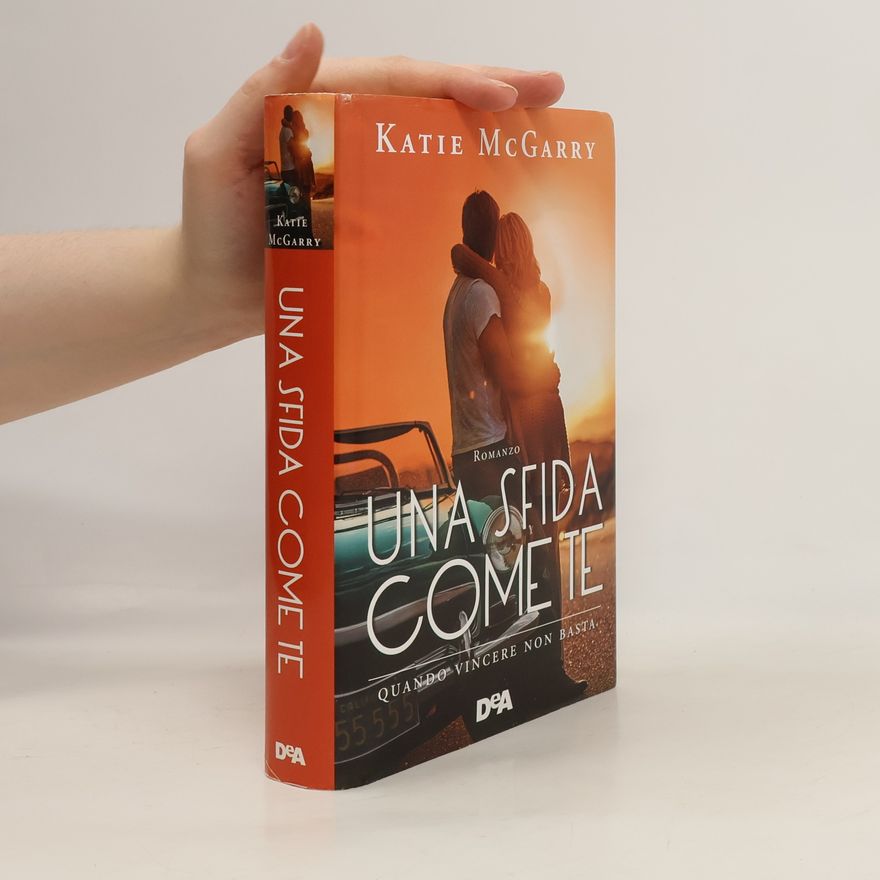 Katie McGarry Una sfida come te. Quando vincere non basta
