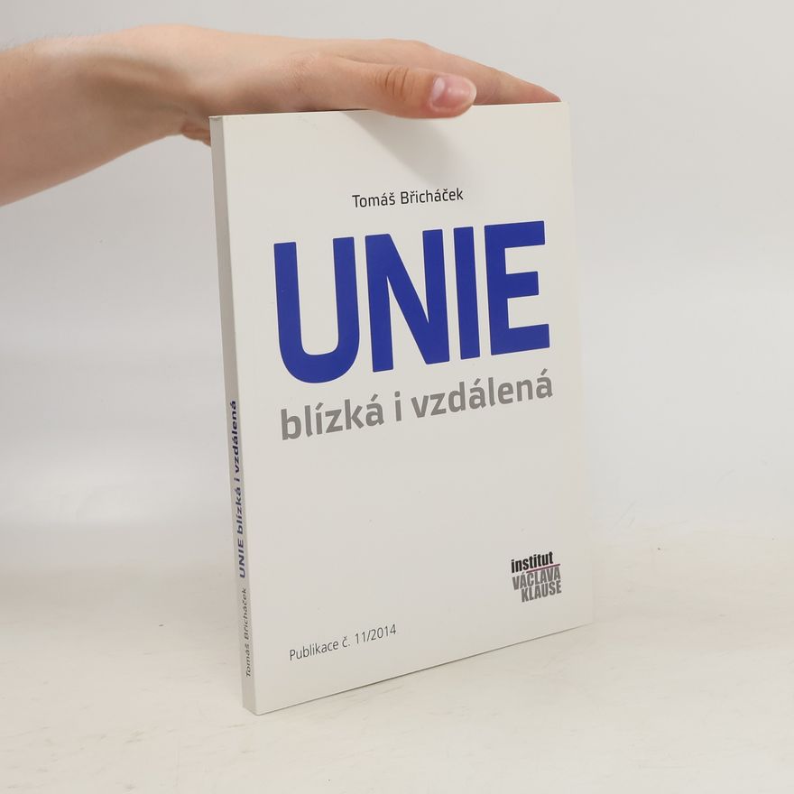 Tomáš Břicháček Unie blízká i vzdálená