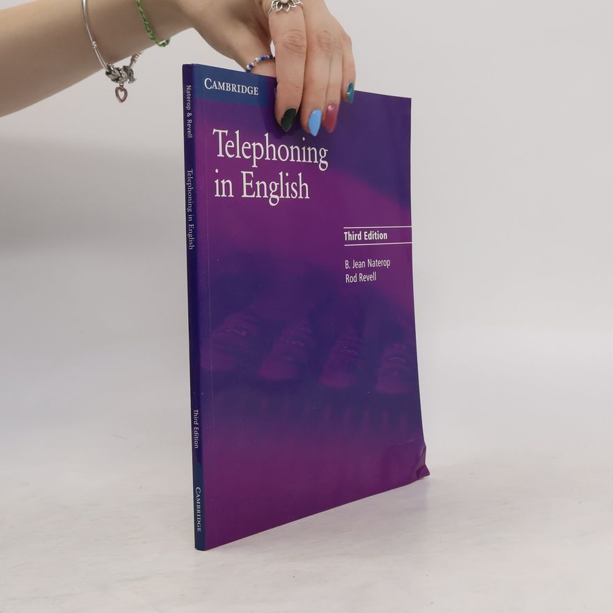 Bertha J. Naterop Telephoning in English, Third ed., Student's Book