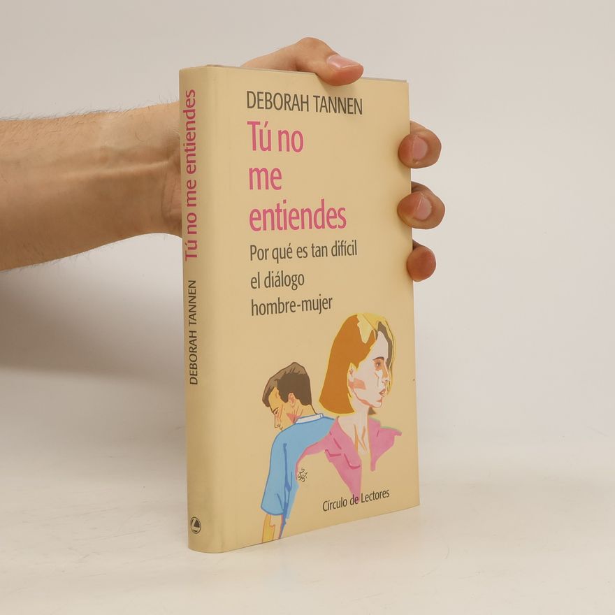 Deborah Tannen Tú no me entiendes
