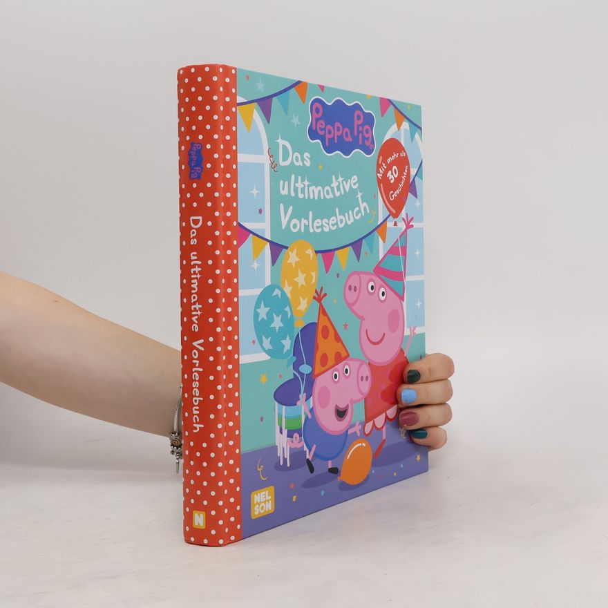 Autorenkollektiv Peppa Wutz Gutenachtgeschichten: Das ultimative Vorlesebuch