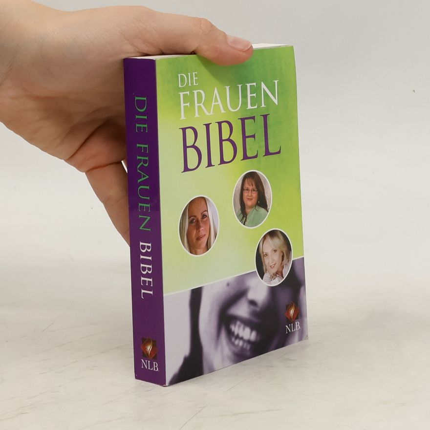 Various authors Die Frauen Bibel