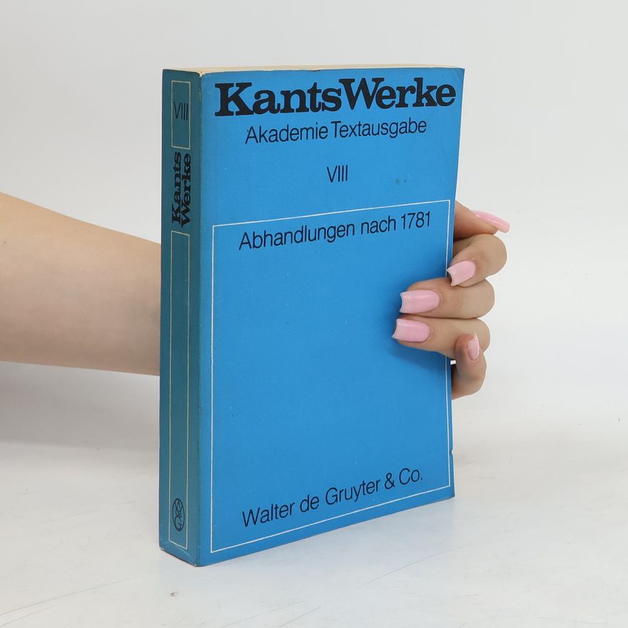 Immanuel Kant Abhandlungen nach 1781