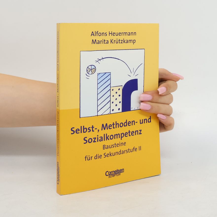 Alfons Heuermann Selbst-, Methoden- und Sozialkompetenz
