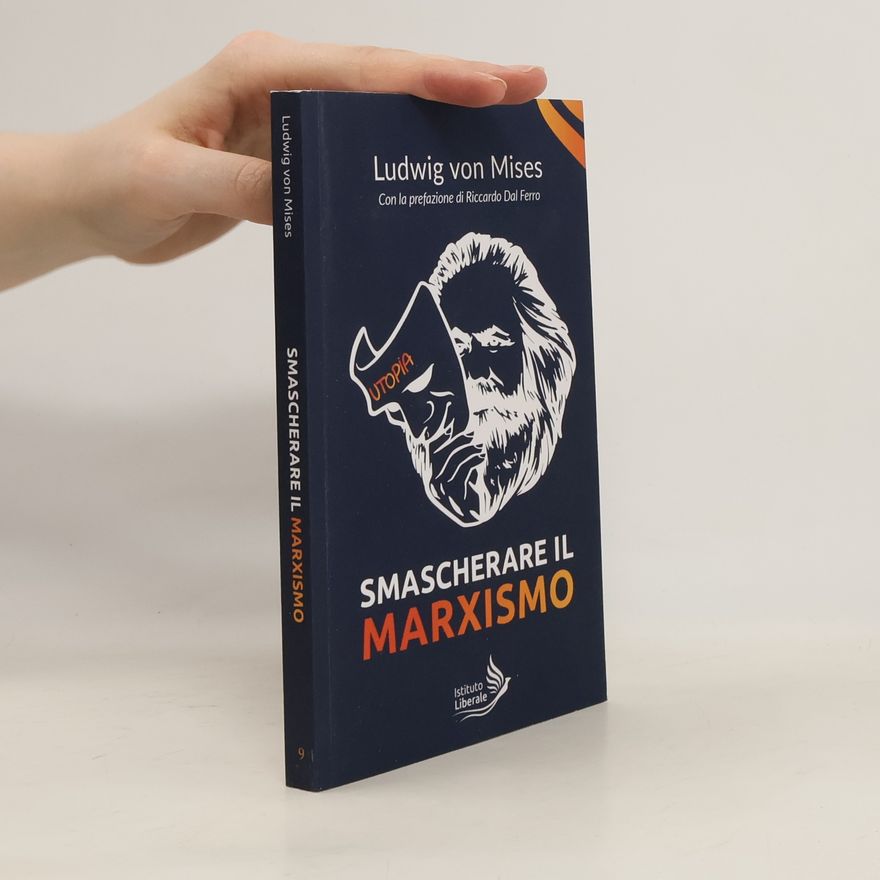 Ludwig von Mises Smascherare il Marxismo