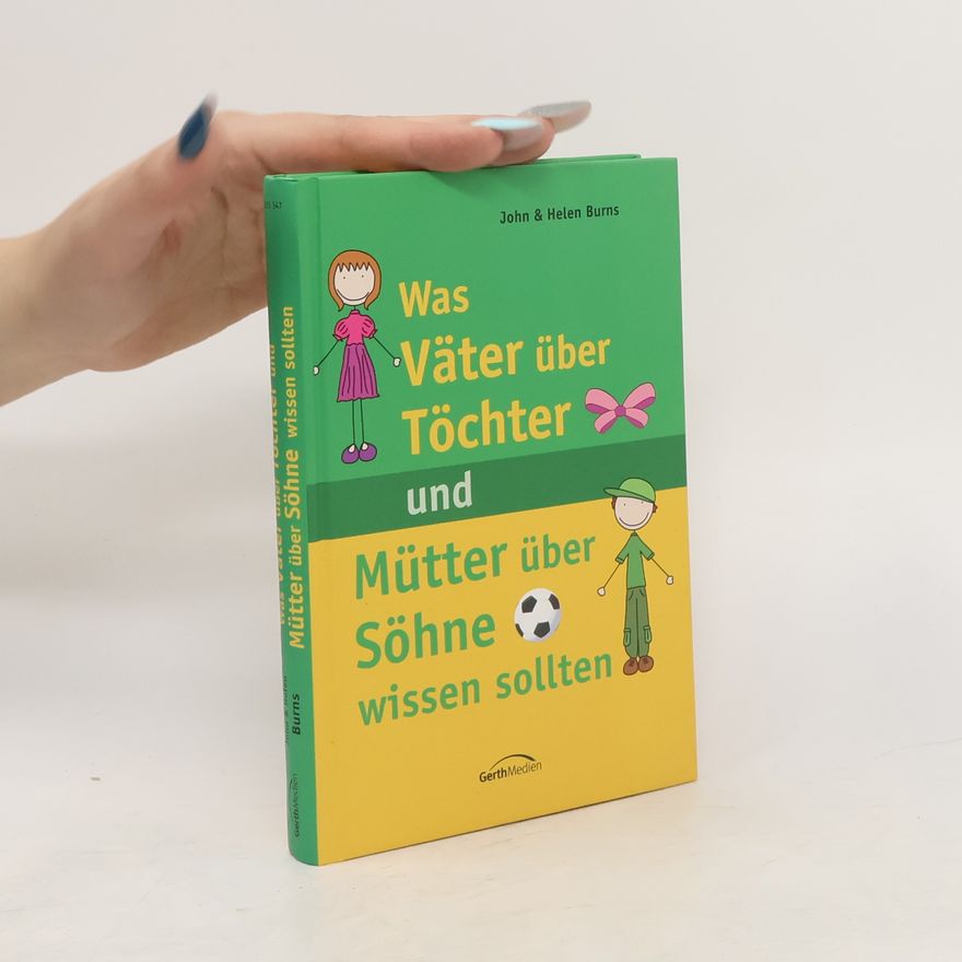 Helen Burns Was Väter über Töchter und Mütter über Söhne wissen sollten